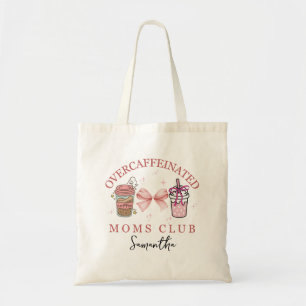 Tote Bag Club des mamans surcaffinées sur mesure