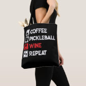 Tote Bag Coffee Pickleball Wine Repeat Funny (De près)