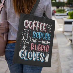 Tote Bag COFFEE SCRUBS RUBBER GLOVES RN Infirmière inscrite