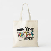 Tote Bag Coffee Teach Repeat - Fun Teacher Life (Dos)