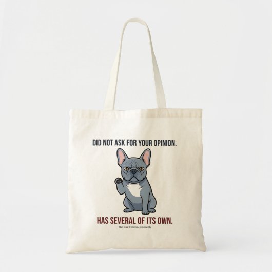 Tote Bag Conception de Frenchie Bleu N'a Pas Demandé Votre (Devant)