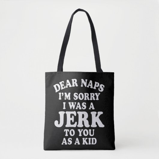Tote Bag Conception de texte d'excuse "Cher Naps" drôle et (Devant)