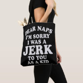 Tote Bag Conception de texte d'excuse "Cher Naps" drôle et (De près)
