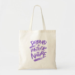 Tote Bag Conçu Par Mère Nature Citation Motivation