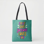 Tote Bag Conduisez en toute sécurité Quelqu'un vous aime (Devant)