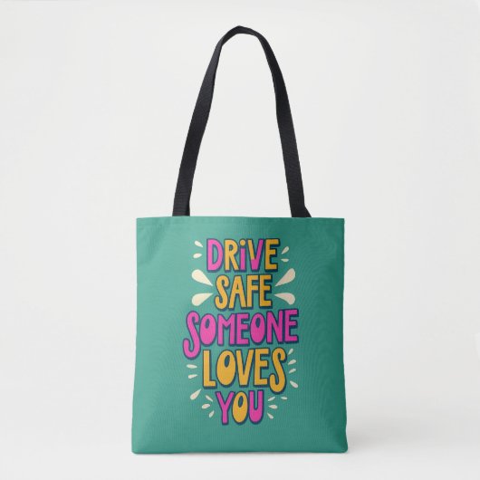 Tote Bag Conduisez en toute sécurité Quelqu'un vous aime (Devant)