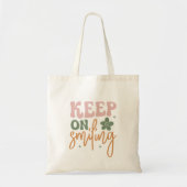 Tote Bag Continuez À Sourire Citation Inspirationnelle (Devant)