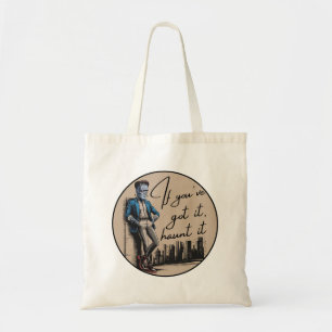 Tote Bag Cool Frankenstein Si vous l’avez, Haunt it