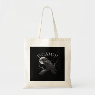 Tote Bag Corbeau F-Caw-F Oiseau Drôle Lune Gothique Humour