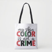 Tote Bag Couleur de peau pas un crime (Devant)