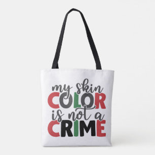Tote Bag Couleur de peau pas un crime