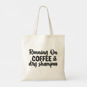 Tote Bag Courir sur du café et du shampooing sec (Dos)