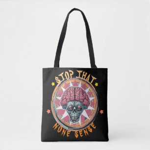 Tote Bag Crâne de cerveau "Arrêtez ce non-sens" bizarre