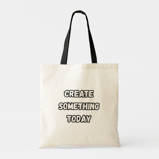 Tote Bag create something today (Dos)