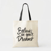 Tote Bag Croyez en vos rêves (Devant)