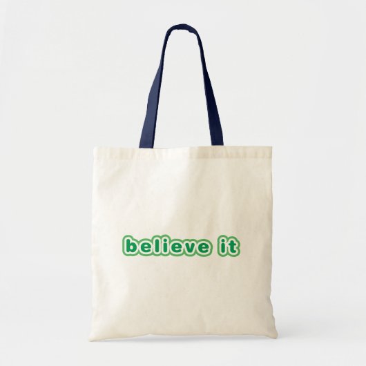 Tote Bag Croyez-Le (Vert) (Devant)