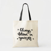Tote Bag Croyez Toujours En Vous-Même (Devant)