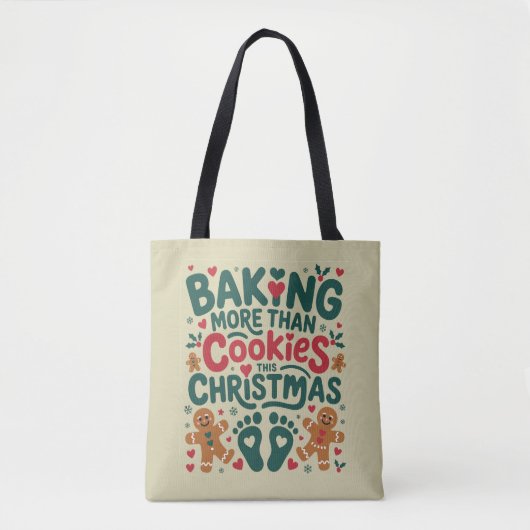Tote Bag Cuire plus que des biscuits ce Noël Grossesse (Devant)