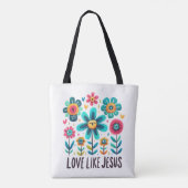 Tote Bag Custom Christian Love Like Jesus (Dos)
