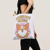 Tote Bag Cute Corgi Paws Vibes Pawsitive (De près)