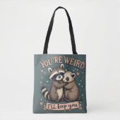 Tote Bag Cute Raccoon et Ferret Hug avec citation amusante (Devant)