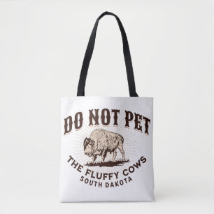 Tote Bag Dakota du Sud Ne Caressez Pas Les Vaches Poilues T