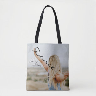 Tote Bag Dance like nobody's watching