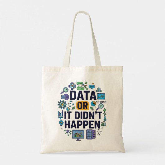 Tote Bag Data Or It’s Happen Analytics & Humour (Dos)