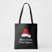 Tote Bag Dear Santa I Can Explain Funny (Devant)