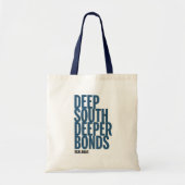 Tote Bag Deep South Deeper Bonds (Devant)