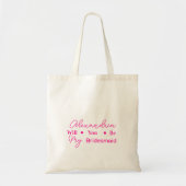 Tote Bag Demande Demoiselle d'Honneur Simple Rose Chaud (Devant)