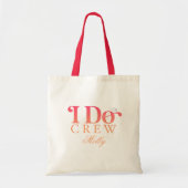 Tote Bag Demoiselle d'honneur I Do Crew (Devant)