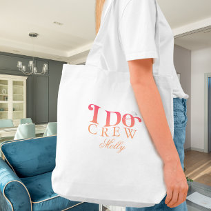 Tote Bag Demoiselle d'honneur I Do Crew