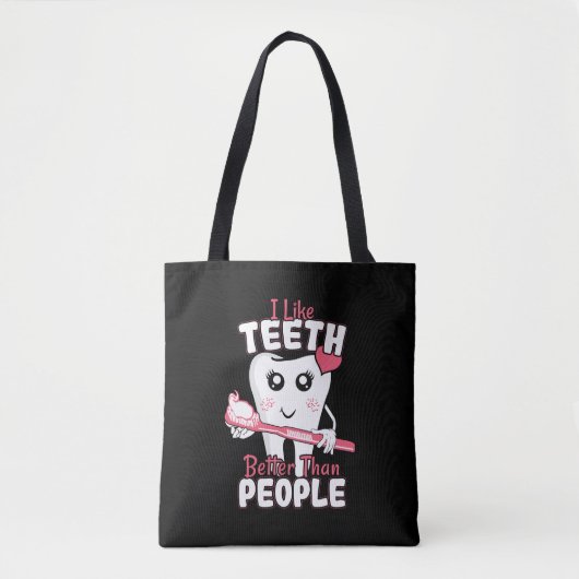 Tote Bag Dentiste drôle - Comme les dents mieux que les gen (Devant)