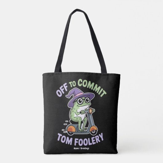 Tote Bag Départ pour engager Tom Foolery Frog Funny Meme (Dos)
