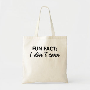 Tote Bag Des citations amusantes, un fait amusant ; je m'en