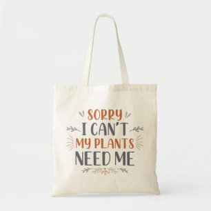 Tote Bag Désolé de ne pas pouvoir avoir besoin de moi de me