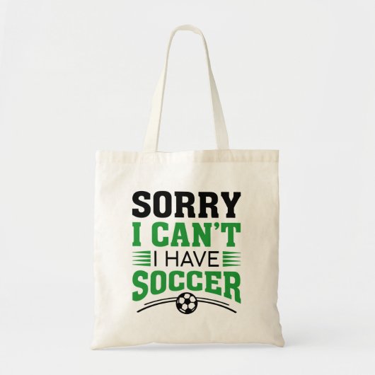 Tote Bag Désolé, je ne peux pas avoir de soccer (Devant)