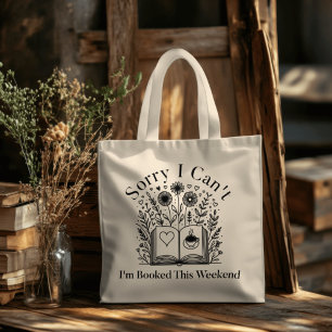 Tote Bag Désolé, je ne peux pas, je suis réservé ce Fleur s