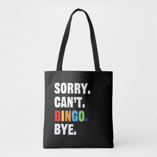 Tote Bag Désolé ne peut pas BINGO bye - bingo drôle (Devant)
