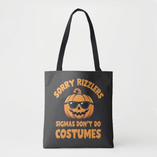 Tote Bag Désolé Rizzlers Sigmas ne pas faire Costumes Hallo (Devant)