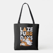 Tote Bag Détendez-vous Art Chat - 'Laze Furr Days' pour les (Dos)