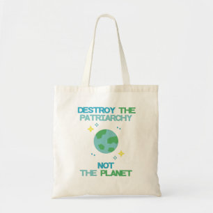 Tote Bag Détruire le patriarcat et non la planète