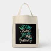 Tote Bag Devenez Meilleur Que Vous Étiez Hier (Dos)