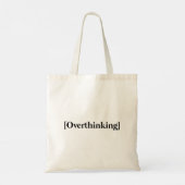 Tote Bag Devis trop réfléchi (Dos)