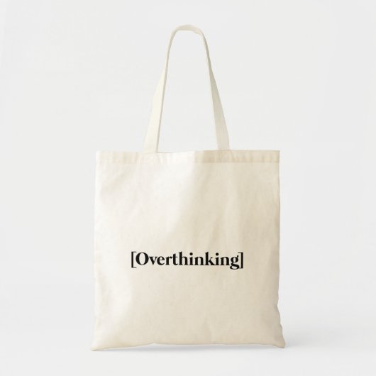 Tote Bag Devis trop réfléchi (Devant)