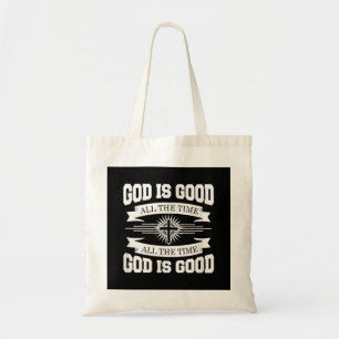Tote Bag Dieu est bon tout le temps - Chrétien