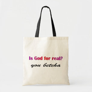 Tote Bag Dieu est-il vrai ? vous betcha