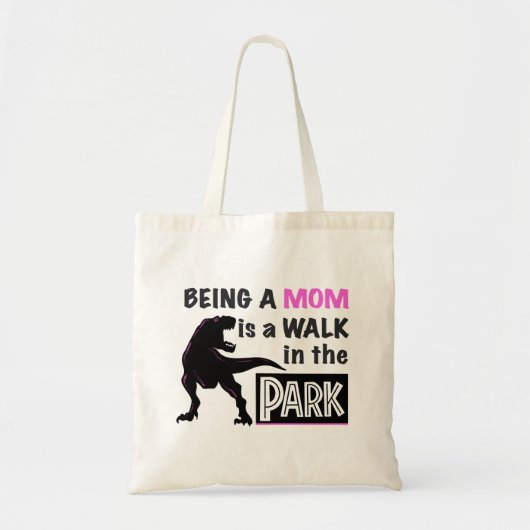 Tote Bag Dinosaure drôle Être maman est une promenade dans (Devant)