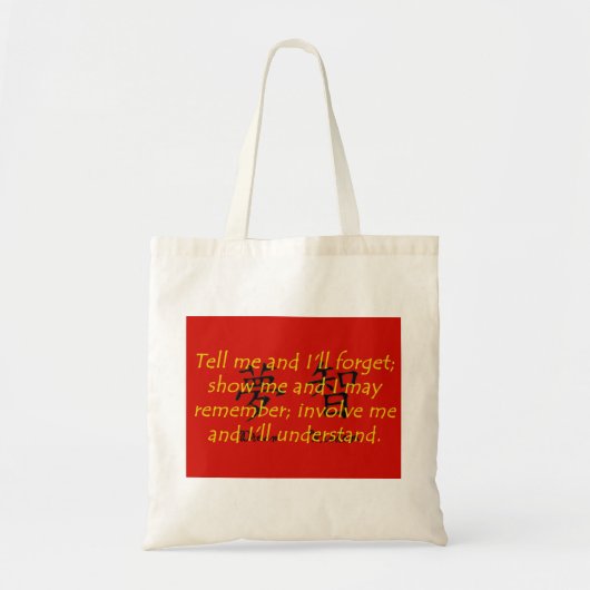 Tote Bag Dites-moi et j'oublierai - Proverbe chinois (Devant)